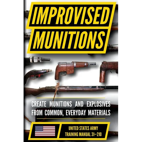 U.S. Army Improvised Munitions Handbook - Paperback