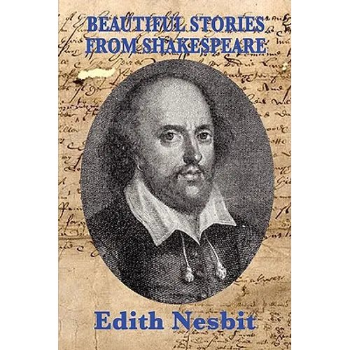 Beautiful Stories From Shakespeare: Classic Shakespeare Retellings for Young Readers - Paperback