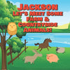 Jackson Let's Meet Some Farm & Countryside Animals!: Farm Animals Book for Toddlers - Personalized Baby Books with Your Child's Name in the Story - Ch - Paperback