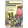 The Screenwriter's Workshop: Creative Exploration Through Meaningful Critique - Paperback