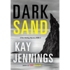 Dark Sand: A Port Stirling Mystery - Hardcover