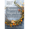 Seasons of a Magical Life: A Pagan Path of Living - Paperback