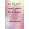 Blessed: Rudolf Steiner on The Beatitudes - Paperback