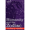 Humanity and the Zodiac - Paperback