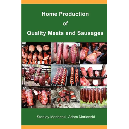 Home Production of Quality Meats and Sausages - Paperback