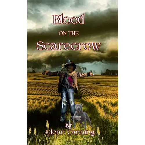 Blood on the Scarecrow - Hardcover