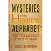 Mysteries of the Hebrew Alphabet - Paperback