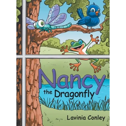 Nancy the Dragonfly - Hardcover