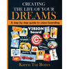 Creating The Life Of Your Dreams: A step by step guide to vision boarding - Paperback