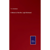 A Memoir of the Rev. Legh Richmond - Hardcover