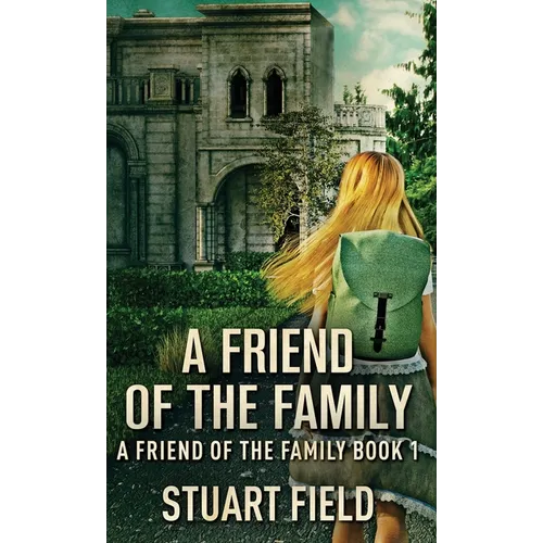 A Friend Of The Family - Hardcover