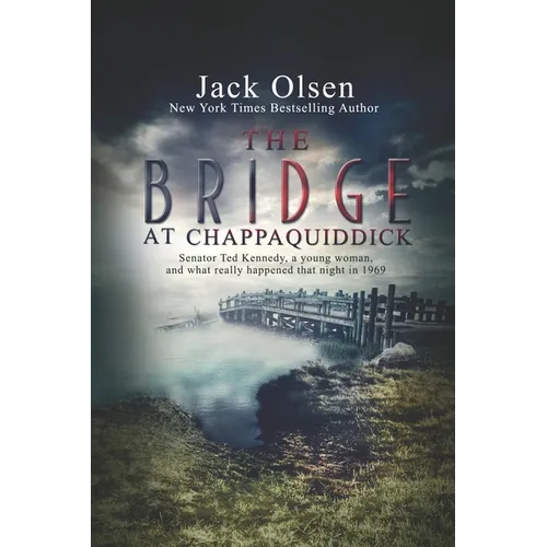 The Bridge at Chappaquiddick - Paperback