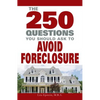 250 Questions You Should Ask to Avoid Foreclosure - Paperback