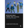 Researching Crime and Justice: Tales from the Field - Paperback