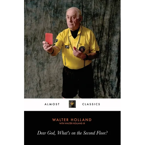 Dear God, What's on the Second Floor?: A Memoir - Paperback