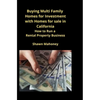 Buying Multi Family Homes for Investment with Homes for sale in California: How to Run a Rental Property Business - Paperback