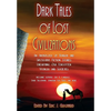 Dark Tales of Lost Civilizations - Hardcover