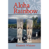 Aloha Rainbow - Hardcover
