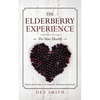 The Elderberry Experience: Step by Step Guide to an Awesome Elderberry Experience - Paperback