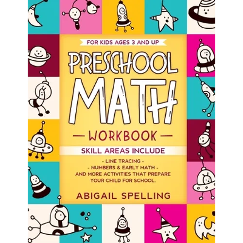 Preschool Math Workbook for Kids Ages 3 and Up: Homeschooling Activity Books, Line Tracing, Numbers & Early Math, And More Activities that Prepare You - Paperback