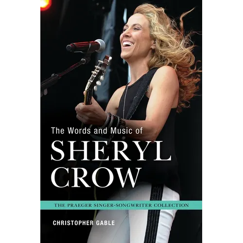The Words and Music of Sheryl Crow - Hardcover