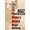 Fleet Walker's Divided Heart: The Life of Baseball's First Black Major Leaguer (Revised) - Paperback