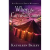 When the Carnival Came: An Olivia Penn Mystery - Paperback