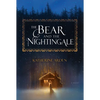 The Bear and the Nightingale - Hardcover
