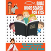 Bible Word Search for Kids Key Bible Words from Selected Books of the Bible: Holy Scripture Themed Word Search Puzzle for Kids Ages 7 and Up - Learn B - Paperback