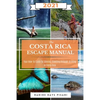 The Costa Rica Escape Manual 2021 - Paperback