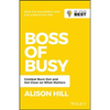 Boss of Busy: Combat Burn Out and Get Clear on What Matters - Paperback