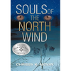 Souls of the North Wind - Hardcover