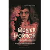Queer Horror Film and Television: Sexuality and Masculinity at the Margins - Paperback