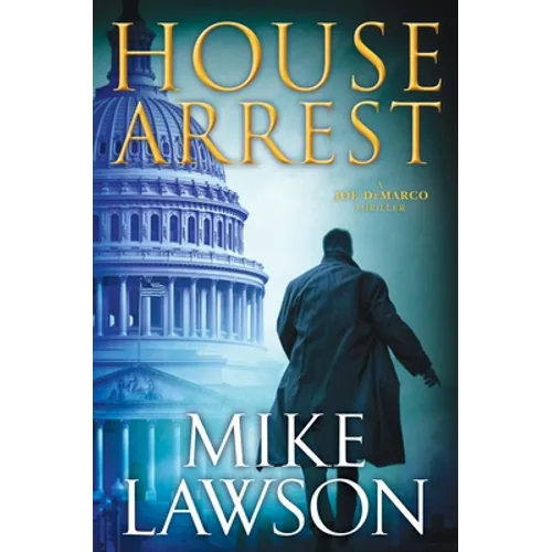 House Arrest: A Joe DeMarco Thriller - Paperback