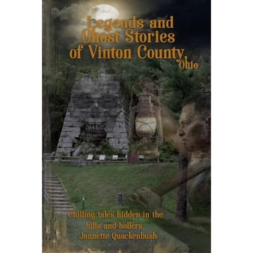 Vinton County Legends and Ghosts - Paperback