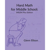 Hard Math for Middle School: IMLEM Plus Edition - Paperback