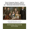 The Coming Race (1871) published anonymously by: Edward Bulwer-Lytton - Paperback