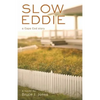 Slow Eddie: A Cape Cod Story - Paperback