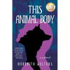 This Animal Body - Paperback