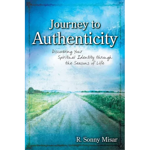 Journey To Authenticity - Paperback