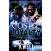 The Cost of Loyalty: A Soulja's Oath - Paperback