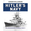 Hitler's Navy: The Kriegsmarine in World War II - Hardcover