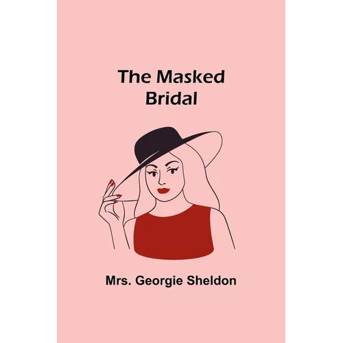 The Masked Bridal - Paperback