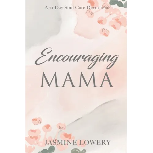 Encouraging Mama - Paperback