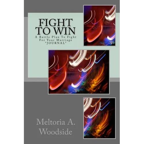 Fight 2 Win: The Battle Plan for fighting for your marriage - Paperback