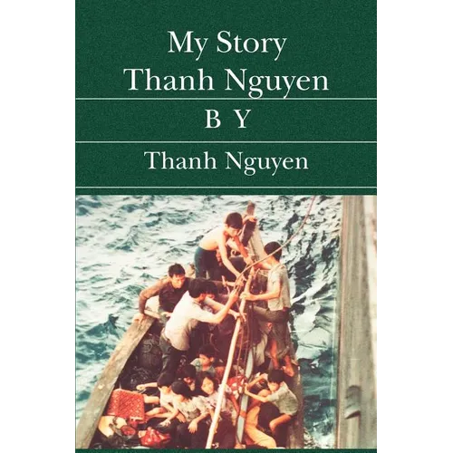 My Story Thanh Nguyen - Paperback
