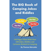The BIG Book of Camping Jokes and Riddles: 140 Pages Filled With Over 500 Jokes Related to Camping - Paperback