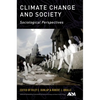 Climate Change and Society: Sociological Perspectives - Paperback