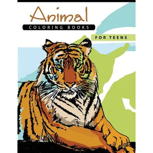 Animal Coloring Books for Teens: Stress Relief Coloring Book All ages Kids Teens Adults - Paperback