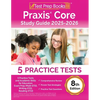 Praxis Core Study Guide 2025-2026: 5 Practice Tests and Academic Skills for Educators Exam Prep (Math 5733, Writing 5723, Reading 5713) [8th Edition] - Paperback